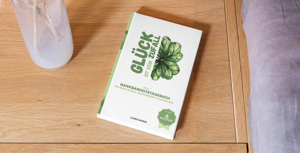 Glück ist kein Zufall – das Dankbarkeitstagebuch im geleiteten 6 Wochen Journal