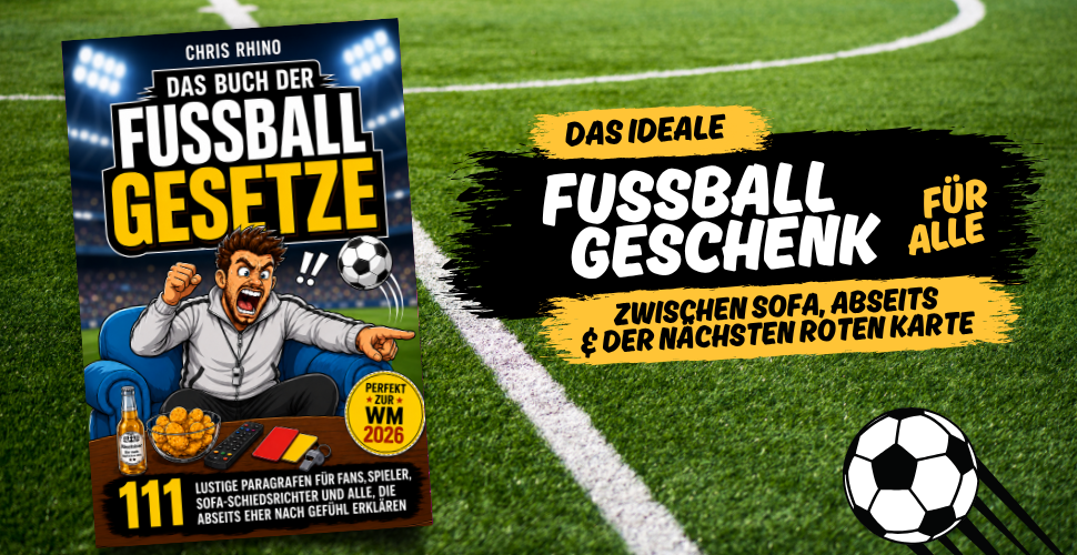 Buch der Fußball-Gesetze: 111 lustige Paragraphen für Fans, Fußballspieler, Sofa-Schiedsrichter